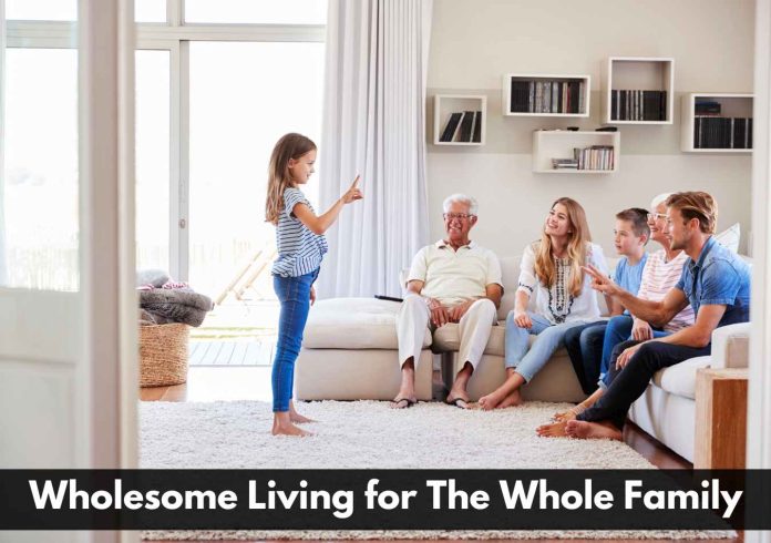 Wholesome Living for The Whole Family